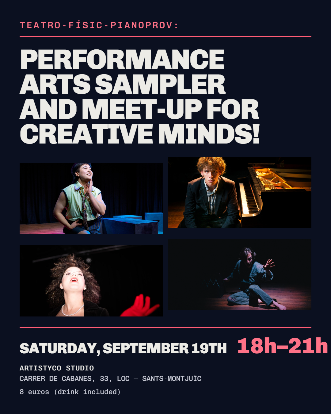 Event poster: Teatro-Físic-PianoProv — Performance Arts Sampler and Meet-Up for Creative Minds. Saturday, September 19th, 6–9 PM, at Artistyco Studio, Carrer de Cabanes 33, Sants-Montjuïc. 8 euros, drink included.